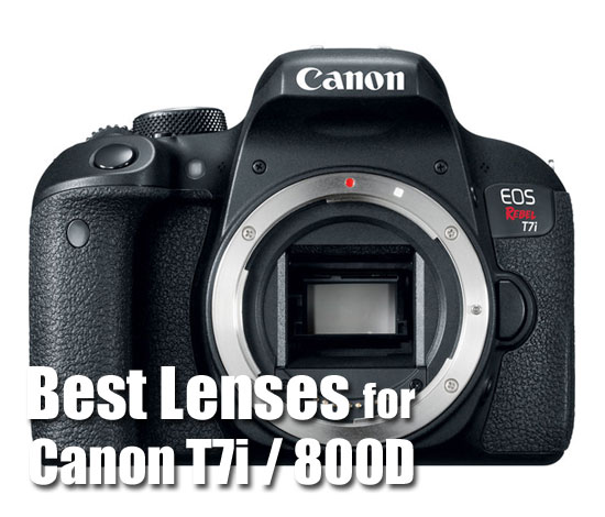 best t7i lenses