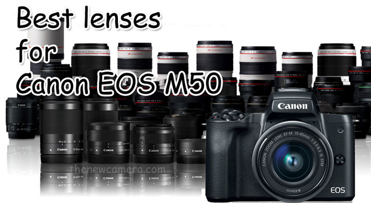 Enten vloeistof vergroting Best lenses for Canon EOS M50 « NEW CAMERA