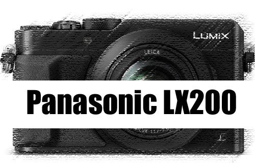 Panasonic LX200 NEW CAMERA