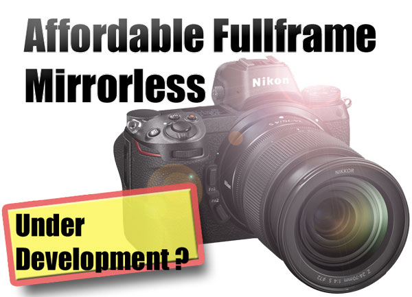 Nikon Affordable FUllframe Mirrorless