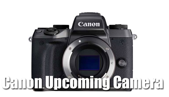 Doe voorzichtig Verlichten Koppeling Canon EOS M5 Mark II and Canon EOS M100 Successor Details Leaked « NEW  CAMERA