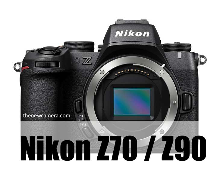 Nikon Upcoming cameras Nikon Z70 and Nikon Z90 images