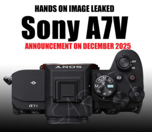 Sony A7V: Hands-On Images Confirm 33MP Sensor | Early December 2025